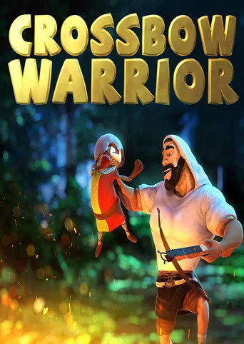 Crossbow Warrior: The Legend of William Tell
