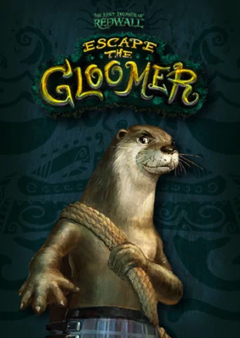 The Lost Legends of Redwall: Escape the Gloomer