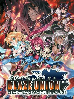 Blaze Union: Story to Reach the Future