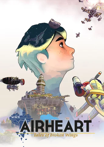 Airheart: Tales of Broken Wings