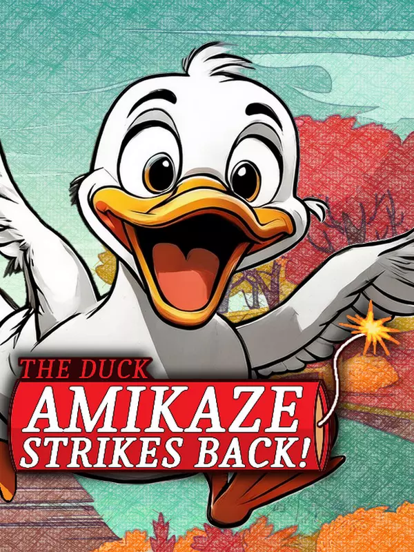 The Duck Amikaze Strikes Back