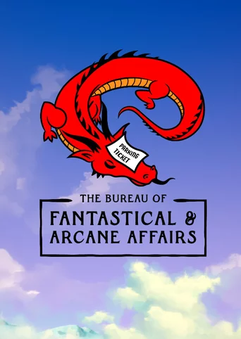 The Bureau of Fantastical & Arcane Affairs