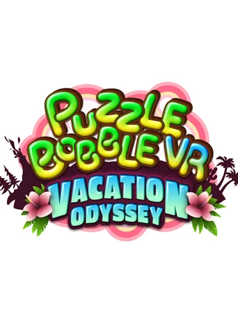 Puzzle Bobble VR: Vacation Odyssey