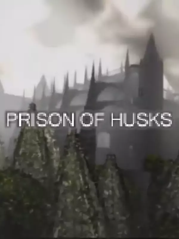 Prison of Husks