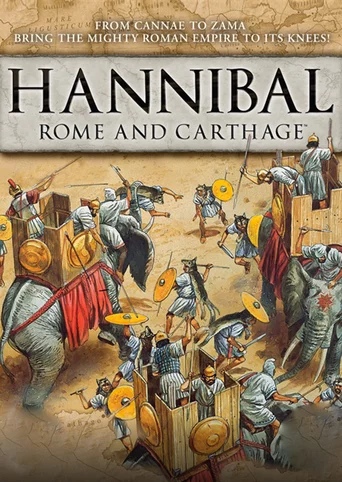 Hannibal: Rome and Carthage in the Second Punic War