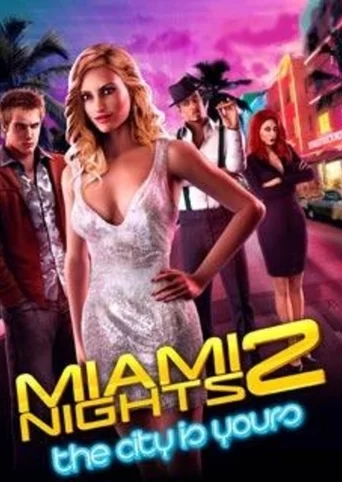 Miami Nights 2: The city is yours