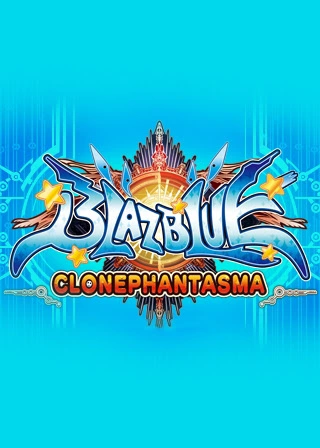 BlazBlue: Clone Phantasma