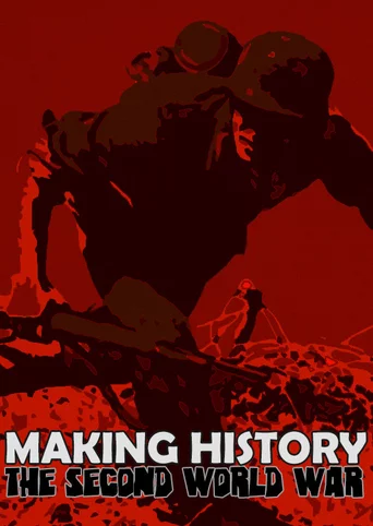 Making History: The Second World War