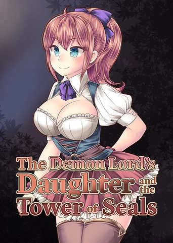 The Demon Lord’s Daughter and the Tower of Seals