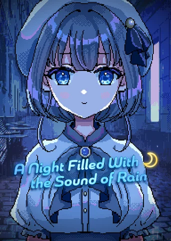 A Night Filled With the Sound of Rain
