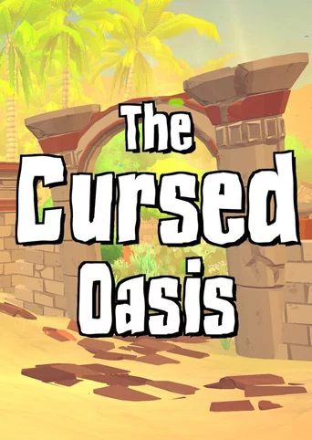 The Cursed Oasis