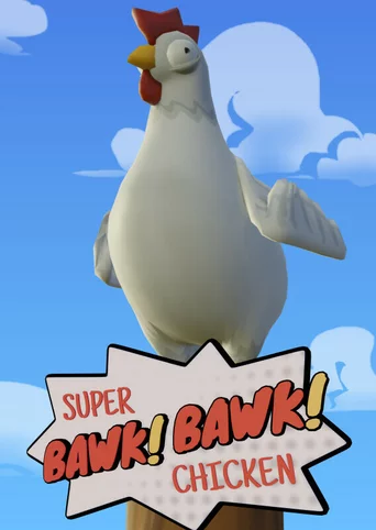 Super Bawk Bawk Chicken