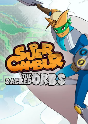 Super Cambur: The Sacred Orbs