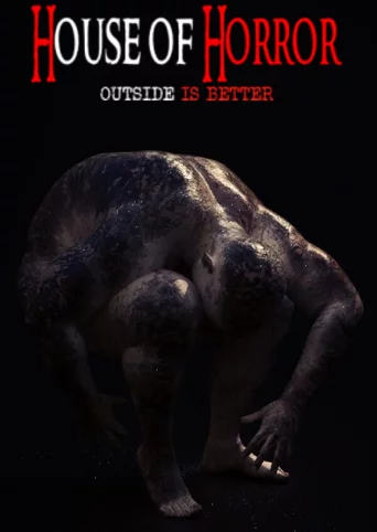 House of Horror: Outside is Better