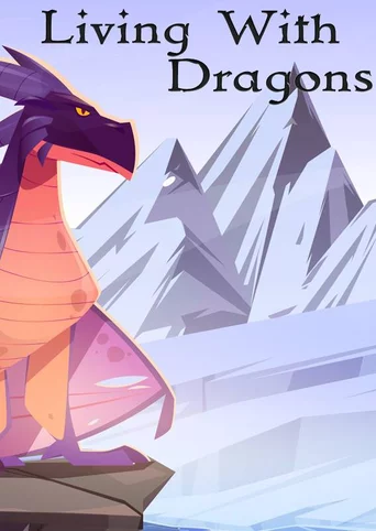Living With Dragons