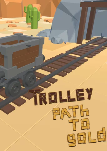 Trolley Path to Gold