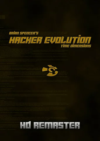 Hacker Evolution - 2019 HD remaster