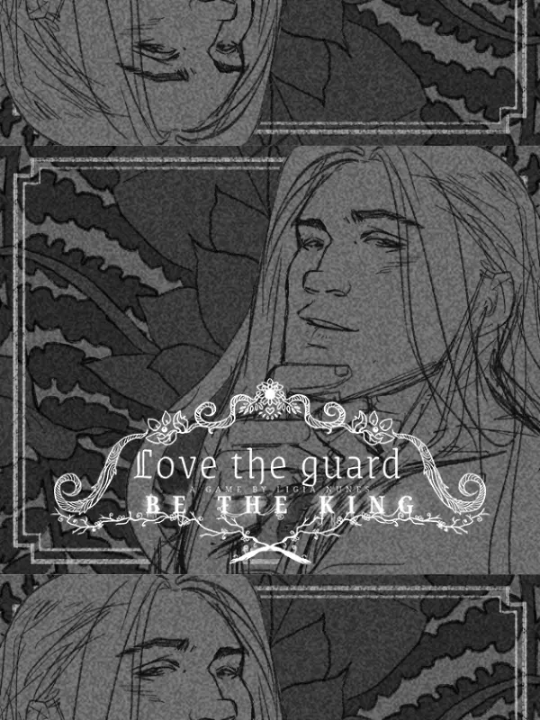 Love the Guard, Be the King