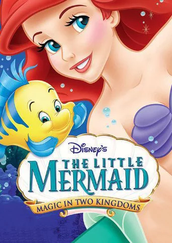 Disney's The Little Mermaid: Magic in Two Kingdoms