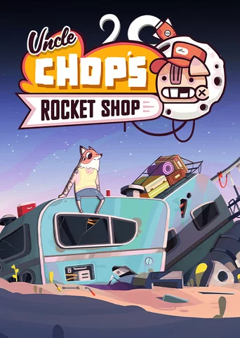 Uncle Chop's Rocket Shop