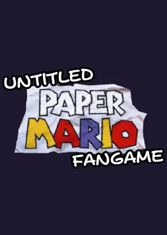 Untitled Paper Mario Fangame
