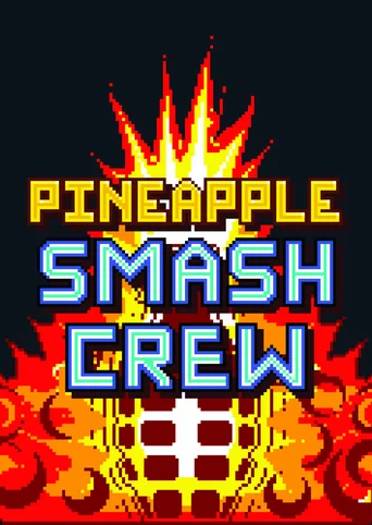 Pineapple Smash Crew
