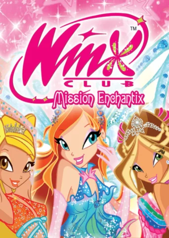 Winx Club: Mission Enchantix