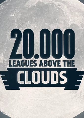 20,000 Leagues Above the Clouds