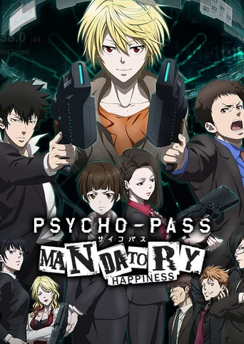 Psycho-Pass: Mandatory Happiness