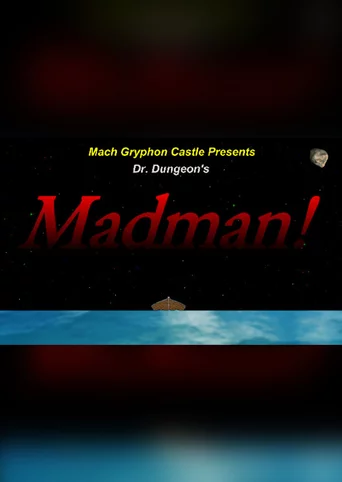 Dr. Dungeon's Madman!