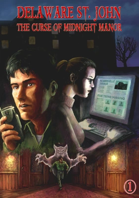 Delaware St. John: Volume 1 - The Curse of Midnight Manor