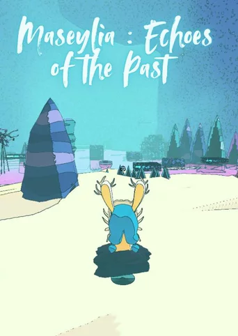 Maseylia : Echoes of the Past