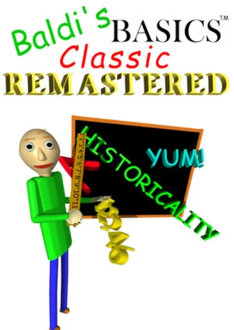 Baldi's Basics Classic Remastered