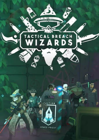 Tactical Breach Wizards