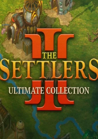 The Settlers III: Ultimate Collection