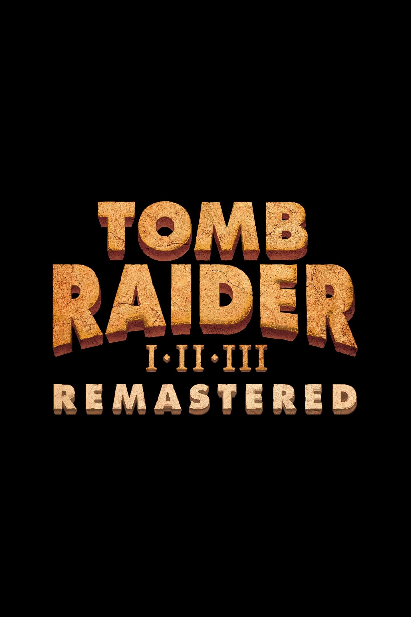 Tomb Raider I-III Remastered Starring Lara Croft