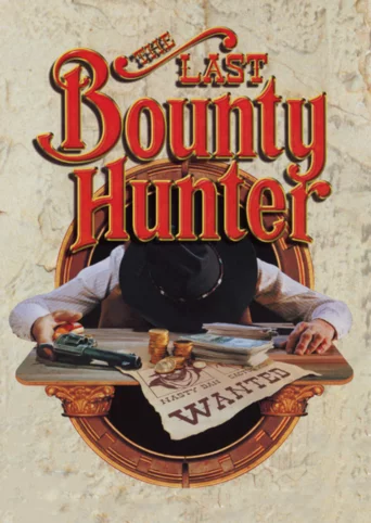 The Last Bounty Hunter