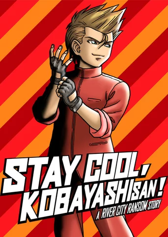 Stay Cool, Kobayashi-san!: A River City Ransom Story