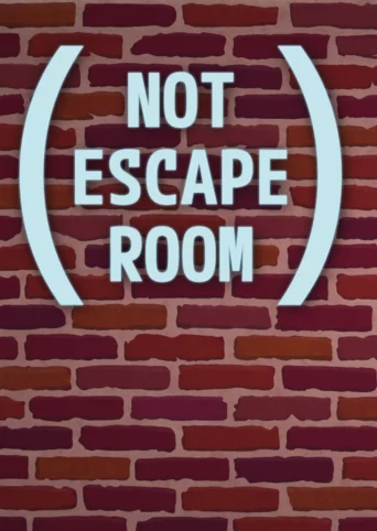 Not Escape Room