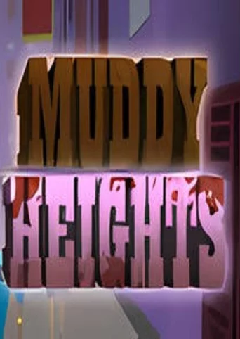 Muddy Heights