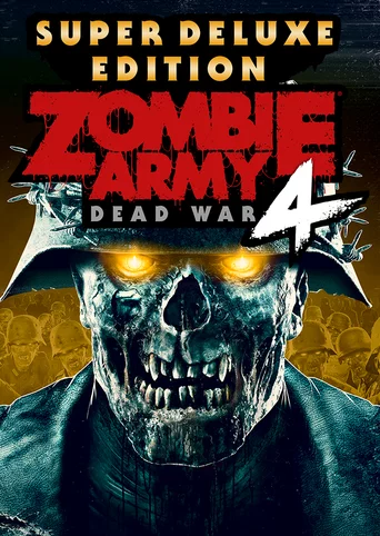 Zombie Army 4: Dead War - Super Deluxe Edition