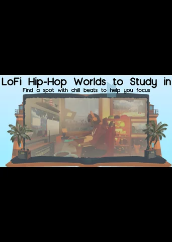 Lofi Hip Hop Worlds to Study in