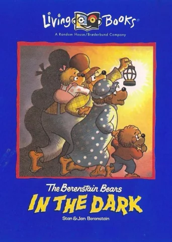 Living Books: The Berenstain Bears in the Dark