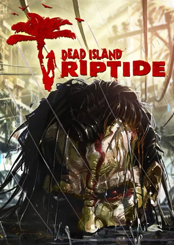 Dead Island: Riptide