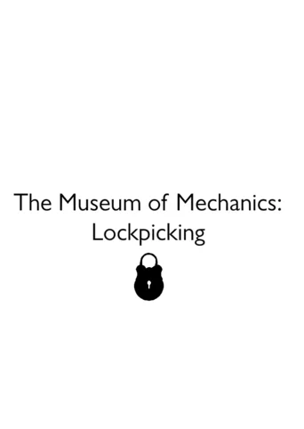 Museum of Mechanics: Lockpicking