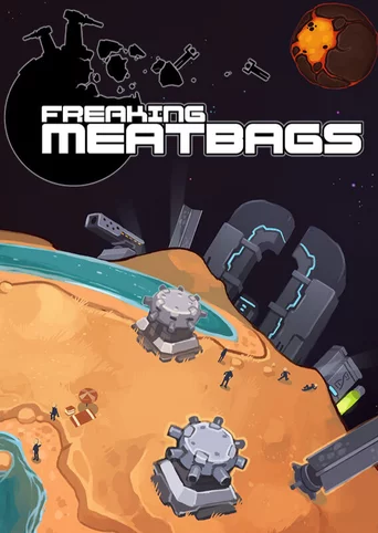 Freaking Meatbags