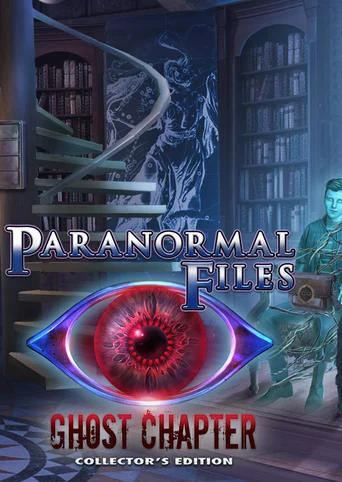 Paranormal Files: Ghost Chapter - Collector's Edition