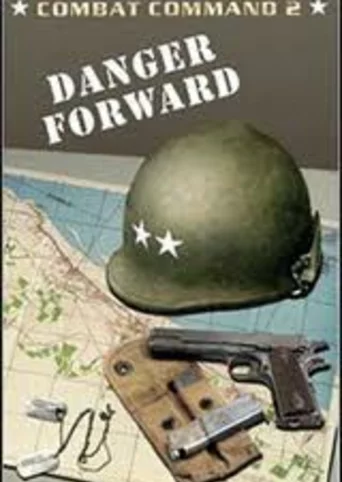 Combat Command 2: Danger Forward