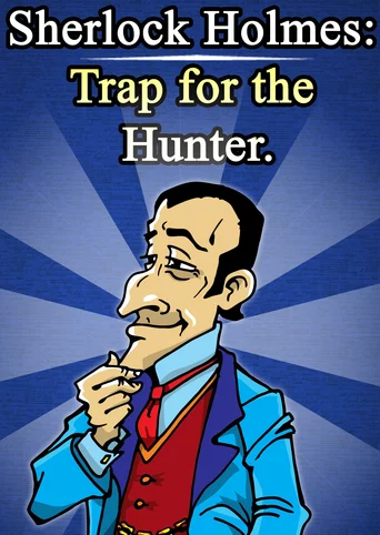 Detective Holmes: Trap for the Hunter