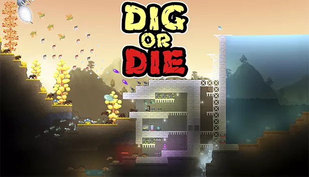 Dig or Die